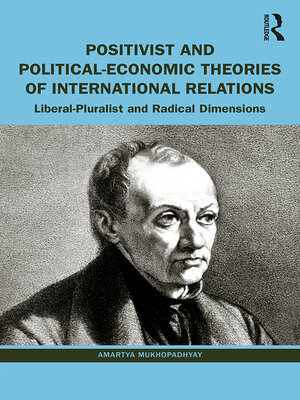 cover image of Positivist and Political-Economic Theories of International Relations